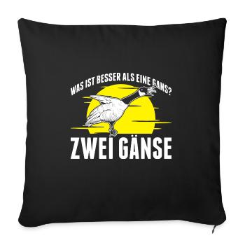 Was ist besser als eine Gans? Zwei Gänse - Sofakissenbezug 45 x 45 cm - Schwarz - Vorne