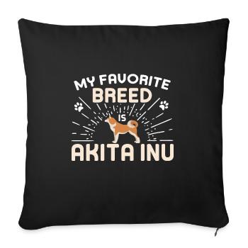 My favorite breed is akita inu - Sofa pillowcase 17,3'' x 17,3'' (45 x 45 cm) - black - Front
