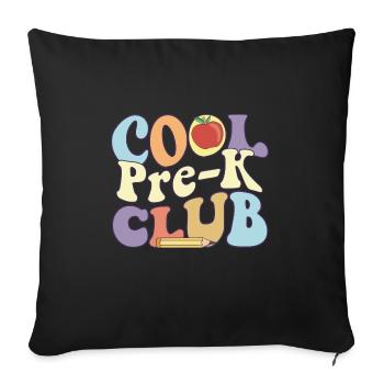 Cool Pre K Club Preschool Teacher Student Back To - Sofa pillowcase 17,3'' x 17,3'' (45 x 45 cm) - black - Front