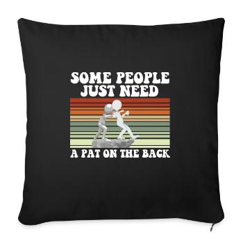 Some People Just Need A Pat On The Back Meme - Sofa pillowcase 17,3'' x 17,3'' (45 x 45 cm) - black - Front