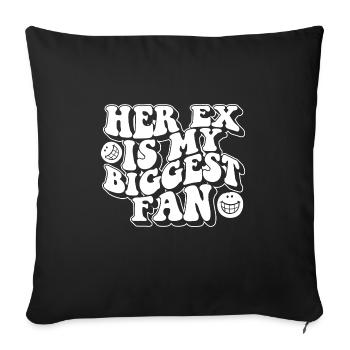 Her Ex Is My Biggest Fan Ex-Girlfriend Break Up - Sofa pillowcase 17,3'' x 17,3'' (45 x 45 cm) - black - Front