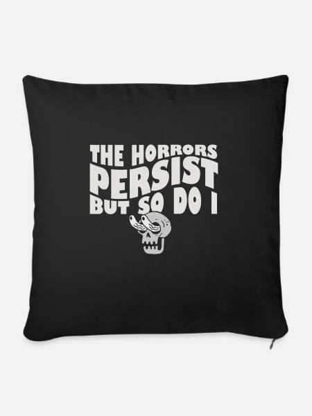 The Horrors Persist But So Do I Skeleton Internet - Sofakissenbezug 45 x 45 cm - Schwarz
