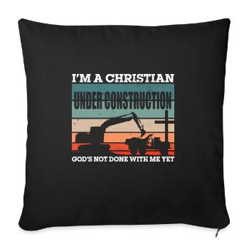 I'm A Christian Under Construction Sunday Worship - Sofa pillowcase 17,3'' x 17,3'' (45 x 45 cm) - black - Front