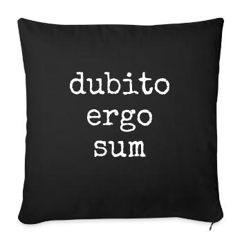 Dubito Ergo Sum - Je doute donc je suis - Housse de coussin décorative 45 x 45 cm - noir - Devant
