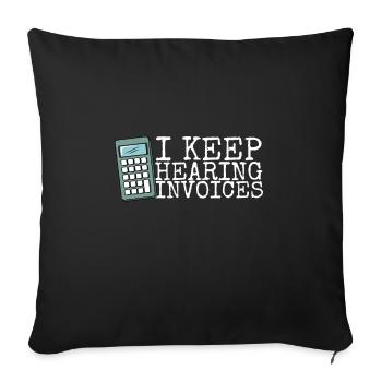 Je continue d’entendre des factures - Housse de coussin décorative 45 x 45 cm - noir - Devant