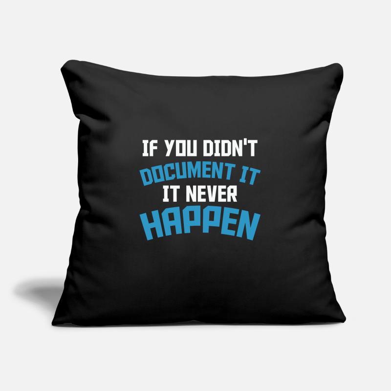 If you don't document it it never Happen Coder Sofa pillowcase 17,3'' x 17,3'' (45 x 45 cm)