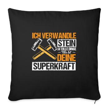 Ich verwandele Stein in tolle Dinge - Sofakissenbezug 45 x 45 cm - Schwarz - Vorne