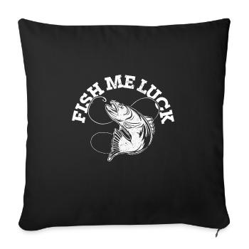 Drôle Lac Rivière Pêche Jeu De Mots Poisson Moi Chance Navigation De Plaisance - Housse de coussin décorative 45 x 45 cm - noir - Devant