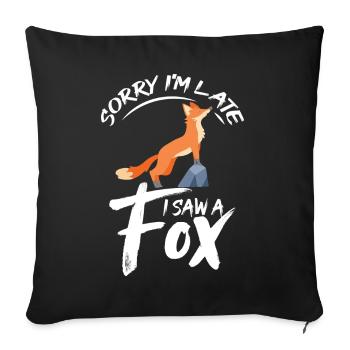 Humorous fox design with cute slogan - Sofa pillowcase 17,3'' x 17,3'' (45 x 45 cm) - black - Front