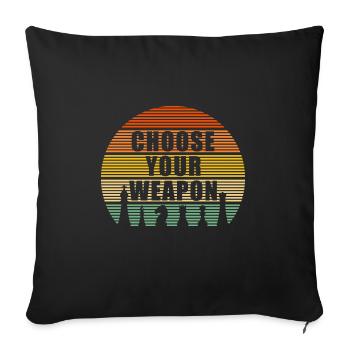 Choose your weapon échecs rengaine cadeau - Housse de coussin décorative 45 x 45 cm - noir - Devant