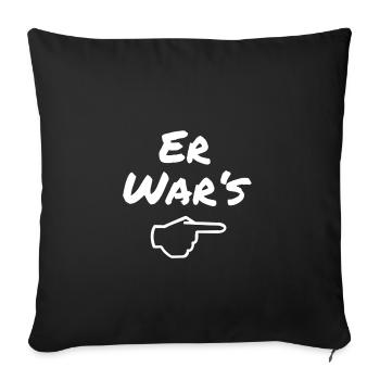 It was him - Sofa pillowcase 17,3'' x 17,3'' (45 x 45 cm) - black - Front