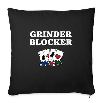 Grinder Blocker Poker Card Games Poker Player - Sofa pillowcase 17,3'' x 17,3'' (45 x 45 cm) - black - Front