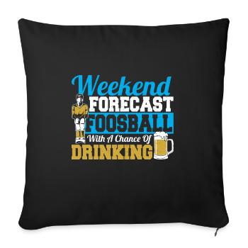 Weekend Forecast Foosball Table Soccer Player Cool - Sofa pillowcase 17,3'' x 17,3'' (45 x 45 cm) - black - Front