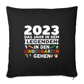 Kindergarten 2023 Anfang Kita-Anfang Geschenk - Sofakissenbezug 45 x 45 cm - Schwarz - Vorne
