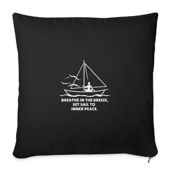 Segeln Atmen Ruhe Segelboot - Sofakissenbezug 45 x 45 cm - Schwarz - Vorne