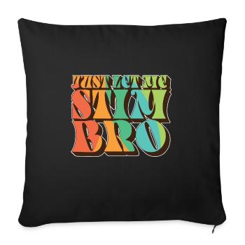 Just Let Me Stim Bro Autism Awareness Love - Sofakissenbezug 45 x 45 cm - Schwarz - Vorne