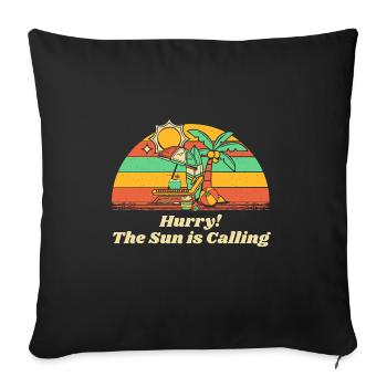Se dépêcher! Le soleil appelle le voyage d’été tropical - Housse de coussin décorative 45 x 45 cm - noir - Devant