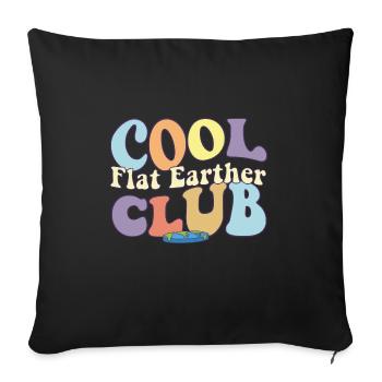 Cool Flat Earther Club Conspiracy Theory Earth Is - Sofa pillowcase 17,3'' x 17,3'' (45 x 45 cm) - black - Front