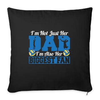 Father Volleyball I'm Not Just Her Dad I'm Her Big - Sofakissenbezug 45 x 45 cm - Schwarz - Vorne