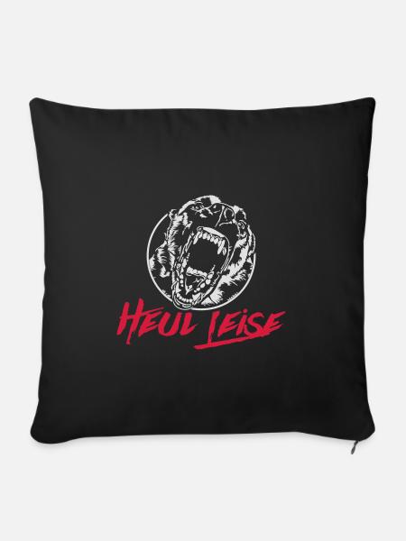 MALINOIS heul leise Hundespruch Wilsigns Hunde - Sofakissenbezug 45 x 45 cm - Schwarz