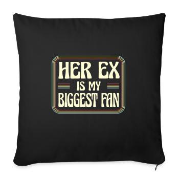 Her Ex Is My Biggest Fan Ex-Girlfriend Break Up - Sofa pillowcase 17,3'' x 17,3'' (45 x 45 cm) - black - Front