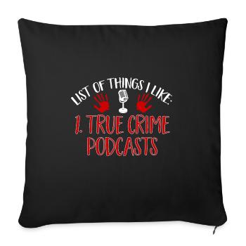 Wahre Verbrechen Podcaster True Crime Podcast - Sofa pillowcase 17,3'' x 17,3'' (45 x 45 cm) - black - Front