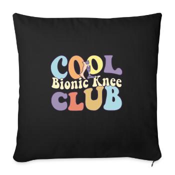 Cool Bionic Knee Club Knee Replacement Surgery - Sofakissenbezug 45 x 45 cm - Schwarz - Vorne
