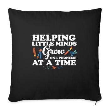 Helping Little Minds Grow One Phonemes At A Time - Sofa pillowcase 17,3'' x 17,3'' (45 x 45 cm) - black - Front