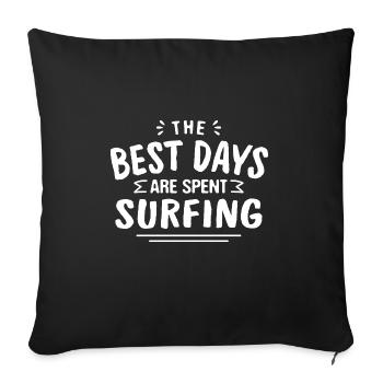 Les meilleurs jours sont passés à surfer Surfeur d’été - Housse de coussin décorative 45 x 45 cm - noir - Devant