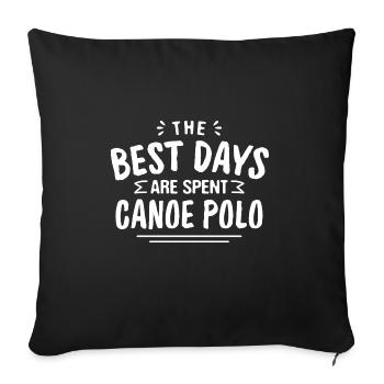 Les meilleurs jours sont passés Canoë Polo Kayak d’été - Housse de coussin décorative 45 x 45 cm - noir - Devant