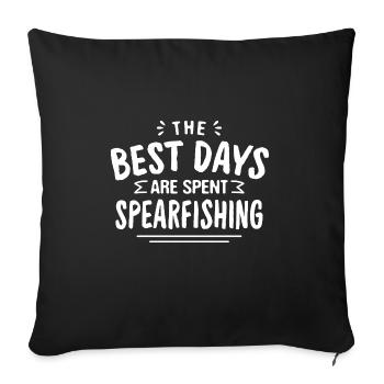 The Best Days Are Spent Spearfishing Summer - Sofakissenbezug 45 x 45 cm - Schwarz - Vorne