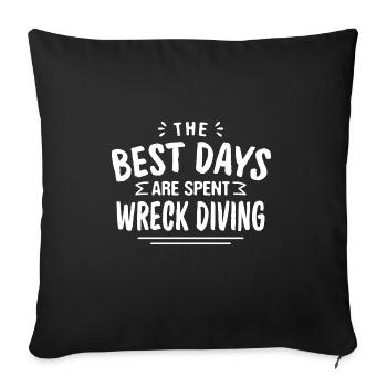 The Best Days Are Spent Wreck Diving Summer Wreck - Sofa pillowcase 17,3'' x 17,3'' (45 x 45 cm) - black - Front