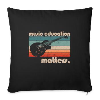 Music Teacher Musician Music Education Matters - Sofa pillowcase 17,3'' x 17,3'' (45 x 45 cm) - black - Front