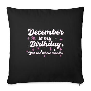 Décembre est mon anniversaire Oui tout le mois né - Housse de coussin décorative 45 x 45 cm - noir - Devant