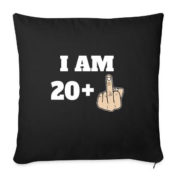 I Am 20 + 1 Sarcastic Funny 21st Birthday Turning - Sofakissenbezug 45 x 45 cm - Schwarz - Vorne