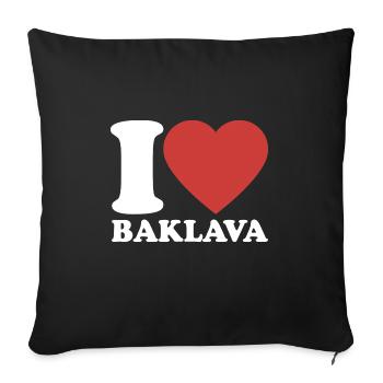 I Love Baklava - Dessert - Saying - Sofa pillowcase 17,3'' x 17,3'' (45 x 45 cm) - black - Front