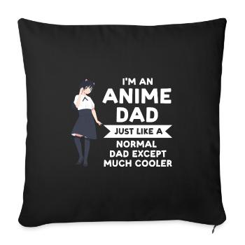 Anime dad Anime Anime Merch Geschenk - Sofakissenbezug 45 x 45 cm - Schwarz - Vorne