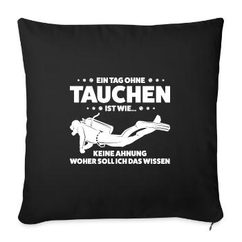 Taucher Tauchen Tauchsport Geschenk - Sofakissenbezug 45 x 45 cm - Schwarz - Vorne