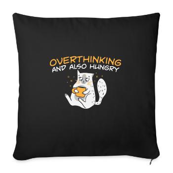 Cat Lover Foodie Overthinking And Also Hungry - Sofa pillowcase 17,3'' x 17,3'' (45 x 45 cm) - black - Front