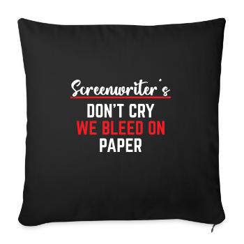 Screenwriter We Bleed on Paper - Sofa pillowcase 17,3'' x 17,3'' (45 x 45 cm) - black - Front