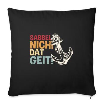 Norddeutsch Ostsee Anker Meer Tau Plattdeutsch See - Sofakissenbezug 45 x 45 cm - Schwarz - Vorne
