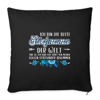 Stiefmama Familie Bonusmama Geschenk - Sofakissenbezug 45 x 45 cm - Schwarz - Vorne