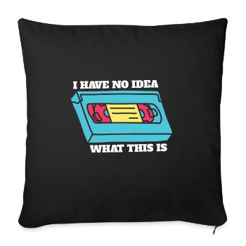 Je n’ai aucune idée de ce que c’est retour en arrière 70s 80s 90s - Housse de coussin décorative 45 x 45 cm - noir - Devant