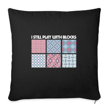 Je joue toujours avec des blocs Funny Quilter Dressmaker - Housse de coussin décorative 45 x 45 cm - noir - Devant