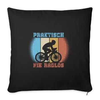 Radler Fahrradfahrer Kurier praktisch nie radlos - Sofakissenbezug 45 x 45 cm - Schwarz - Vorne