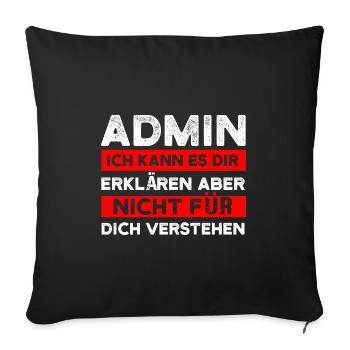 Admin Informatiker IT-Informatiker Geschenk - Sofakissenbezug 45 x 45 cm - Schwarz - Vorne