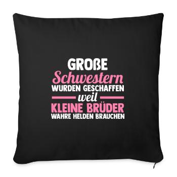 Große Schwester Familie Grosse Schwester Geschenk - Sofakissenbezug 45 x 45 cm - Schwarz - Vorne