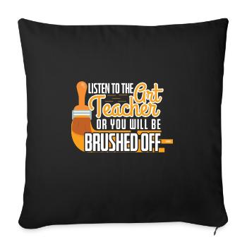 To The Art Teacher Brushed Off - Sofa pillowcase 17,3'' x 17,3'' (45 x 45 cm) - black - Front