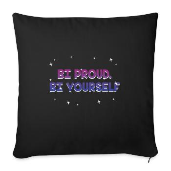 Bi Proud Bi Yourself Bisexual Motivational Quote - Sofa pillowcase 17,3'' x 17,3'' (45 x 45 cm) - black - Front