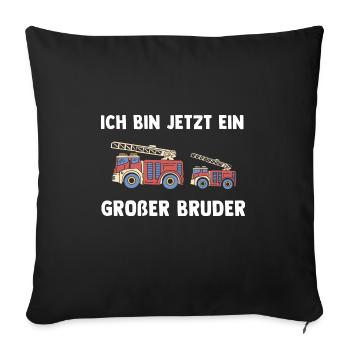 Feuerwehr Großer Bruder - Tatütata Ich bin jetzt - Sofakissenbezug 45 x 45 cm - Schwarz - Vorne